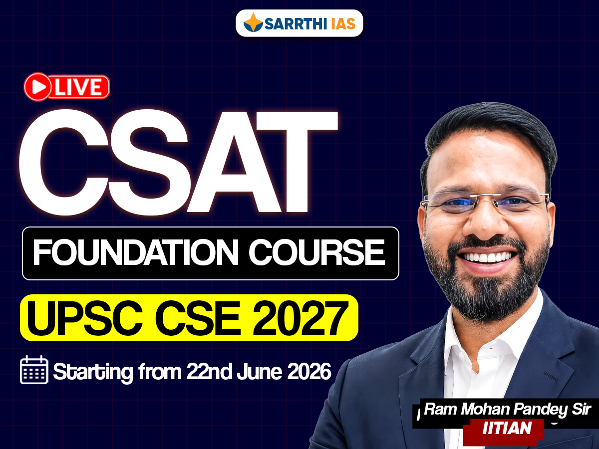 CSAT Foundation Course for UPSC Prelims 2027 - Batch 1 | Sarrthi IAS