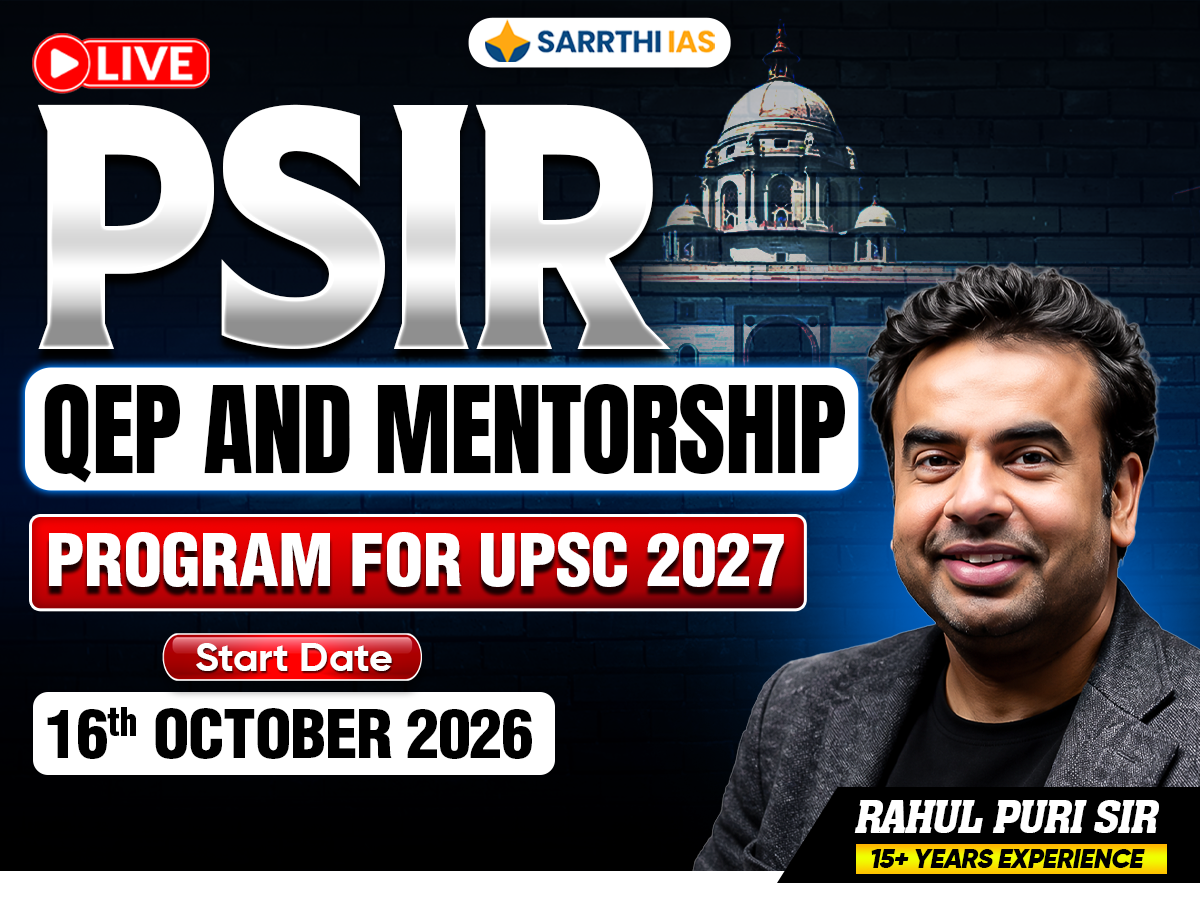 PSIR QEP & Mentorship Program for UPSC 2027 | Sarrthi IAS